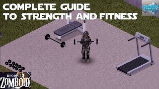 Complete Guide to Strength and Fitness in Project Zomboid  How to Level Strength and Fitness [upl. by Lainahtan]