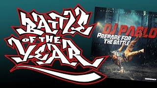 DJ Pablo  Lets Get Funky 09 Prepare For The Battle album Battle Of The Year BOTY Soundtrack [upl. by Brower293]