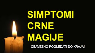 Crna Magija simptomi [upl. by Anohsal]