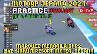 🔴BRUTAL‼️MOTOGP JEPANG 2024 HASIL PRACTICE MOTOGP JEPANG 2024 BERITA MOTOGP HARI INI MARC MARQUEZ [upl. by Sutherlan]