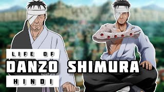 Life of Danzo Shimura in Hindi  Naruto [upl. by Eanwahs]