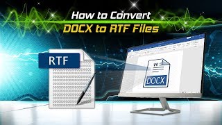 How to Convert DOCX to RTF Files [upl. by Arocahs]