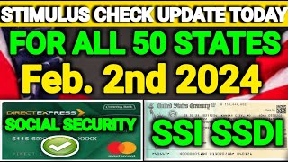 Stimulus Check Update Today Feb 2nd 2024  Social Security Check For SSI SSDI VA For All 50 States [upl. by Nonnek95]