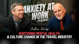 Author Recap Nurturing Mental Health amp Culture Change in the Travel Industry [upl. by Macswan319]