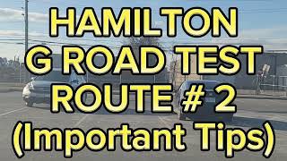 Hamilton G Road Test Route  2  Important Tips [upl. by Errol673]