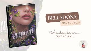 Audiolivro Belladonna Adalyn Grace Capitulo 15 a 21 [upl. by Mensch260]