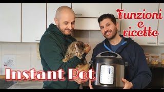 Come funziona la Instant Pot  informazioni e ricette per utilizzarla in modo semplice e veloce [upl. by Atsirtal]