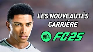 TOUTES LES NOUVEAUTÉS sur LE MODE CARRIÈRE DE FC 25 [upl. by Bish]