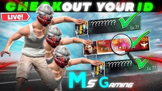 ALL LEGEND UID CHECK OUT ✅  MSGAMING LIVE 🔴  FREEFIRE LIVE 🔴 [upl. by Immac]