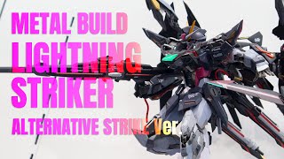 METAL BUILD LIGHTNING STRIKER ALTERNATIVE STRIKE Ver  ライトニングストライカー オルタナティブストライク display [upl. by Eimareg]