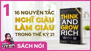 Sách nói Think and Grow Rich Tập 1  16 Nguyên tắc Nghĩ Giàu Làm Giàu trong thế kỷ 21 [upl. by Htaras]