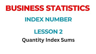 Quantity Index number  Lesson 2 statistics education bcom [upl. by Newkirk183]