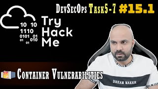 Container Vulnerabilities  Task 57  DevSecOps  TryHackMe  Walk through 151 [upl. by Nittirb]