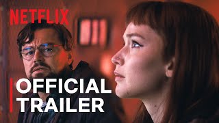 DONT LOOK UP  Leonardo DiCaprio Jennifer Lawrence  Official Trailer  Netflix [upl. by Finstad680]