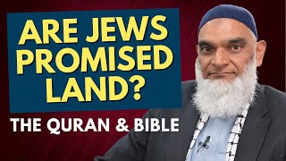 Are Jews Promised Land in the Quran amp Bible  Dr Shabir Ally [upl. by Luane]