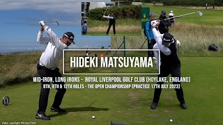 Hideki Matsuyama Long amp MidIron Golf Swing DTL amp FO views Royal Liverpool Hoylake July 2023 [upl. by Sumetra]