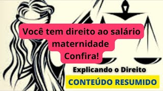 Você tem direito ao salário maternidade Confira explicandoodireito [upl. by Syla]