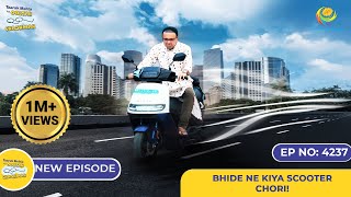 NEW Ep 4237 Bhide ne Kiya Scooter Chori  Taarak Mehta Ka Ooltah Chashmah  तारक मेहता [upl. by Tan]