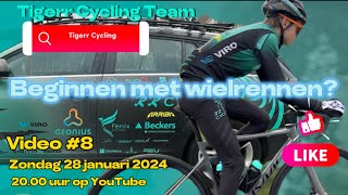 Video 8 Wat heb je nodig om te BEGINNEN MET WIELRENNEN  Tigerr Cycling Team [upl. by Montanez899]