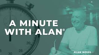 A Minute with Alan® — Those Were the Days [upl. by Mohsen]