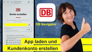 DB Navigator App laden und KundenKonto erstellen Smartphone einfach erklärt [upl. by Eelyah]