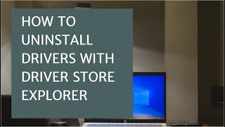 How to use Driver Store Explorer to uninstall drivers [upl. by Sephira]