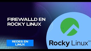 FirewallD en Rocky Linux 9 [upl. by Clarinda448]