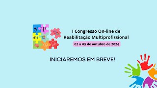 4º DIA  I Congresso Online de Reabilitação Multiprofissional REABILITAMULTI [upl. by Kcirded]