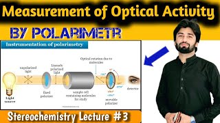 Measurement of Optical Activity by Polarimeter  Optical Rotation  Specific Rotation Polarimeter [upl. by Chafee]