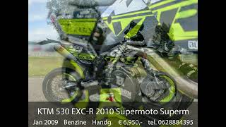 KTM 530 EXCR 2010 Supermoto Supermotard A2 rijbewijs [upl. by Talich]