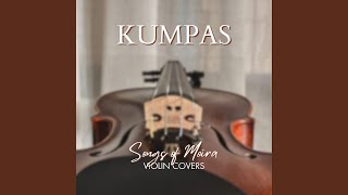 Kumpas Violin Version [upl. by Nnylyt653]