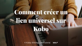 Comment créer un lien universel sur Kobo [upl. by Heath]