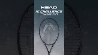 Lightweight powerful and easy to control HEAD IG CHALLENGE TENNIS RACQUET🎾 shorts [upl. by Willetta]