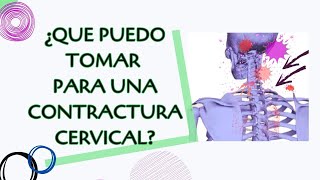 ☕✔️¿QUÉ Medicamentos PUEDO TOMAR para el problema de CERVICALES [upl. by Ellerehc]