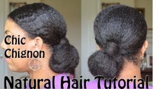 Natural Hairstyle Tutorial  Chic Low Chignon [upl. by Grim]