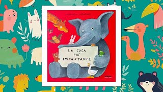 La cosa più importante  Storie per bambini [upl. by Stichter455]