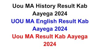 Uou MA Political Science Result Kab Aayega 2024  Uou MA History Or English Result 2024  Uou [upl. by Augustine]