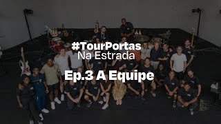 Websérie TourPortas Na Estrada  A Equipe Ep 03 [upl. by Sophia]