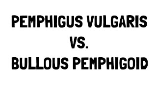 Pemphigus Vulgaris vs Bullous Pemphigoid [upl. by Al]