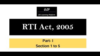 RTI Act  Section 1 to 5 [upl. by Peyton]