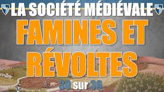 Société médiévale  30 Famines et révoltes [upl. by Desdamonna]