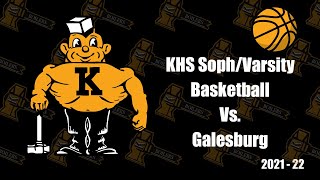 KHS Soph amp Varsity Boys Basketball Vs Galesburg [upl. by Ahsikit]