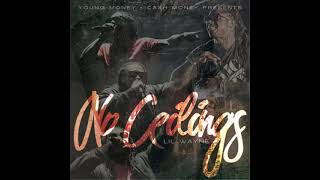 Lil Wayne  No Ceilings [upl. by Yenaled]