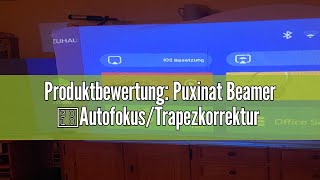 Produktbewertung Puxinat Beamer 【AutofokusTrapezkorrektur 6D4P】 20000L Native 1080P Mini Beamer [upl. by Salomon936]