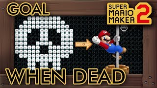 Super Mario Maker 2  Goal When Dead [upl. by Kcerb]