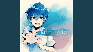 Monopolize [upl. by Lapides]