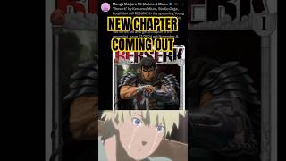 BERSERK NEXT CHAPTER IS COMING OUT ON October 25  BERSERK [upl. by Ainolopa]