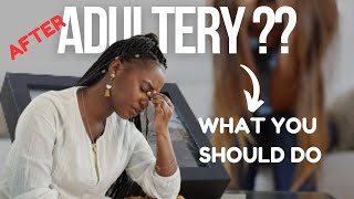 What To Do When You Commit ADULTERY infidelity [upl. by Drabeck]