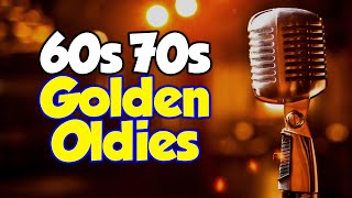 Best 60s amp 70s Songs Playlist 🎙 Golden Oldies Greatest Hits Playlist 🎶 Oldies but Goodies Playlist [upl. by Raf212]