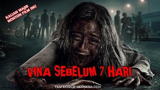 FILM HOROR PEMBALASAN VINA SEBELUM 7 HARI  FULL MOVIE [upl. by Aman]